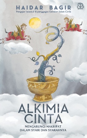 Alkimia Cinta: Mengarungi Makrifat dalam Syair dan Syarahnya