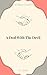 A Deal With The Devil (One ...
