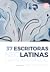 37 Escritoras Neolatinas Co...