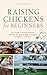Raising Chickens for Beginn...