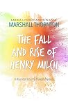 The Fall and Rise of Henry Milch (The Wyandot County Mysteries, #3) Book cover for The Fall and Rise of Henry Milch (The Wyandot County Mysteries, #3)