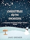 Christmas By The Shoreline: A Chasing Shadows Series Short Story