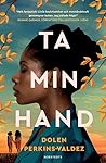Ta min hand