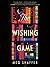 The Wishing Game