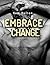 Embrace Change by Sam Dalton