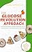 The Glucose Revolution Appr...