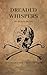 Dreaded Whispers