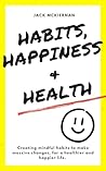 HABITS, HAPPINESS...