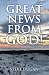 Great News From God! by Steve Dugan Great News From God! by Steve Dugan
