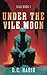 Under The Vile Moon (The Vile Series)