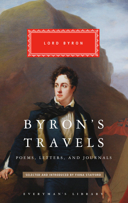 Byron's Travels: Poems, Letters, and Journals (Hardcover)