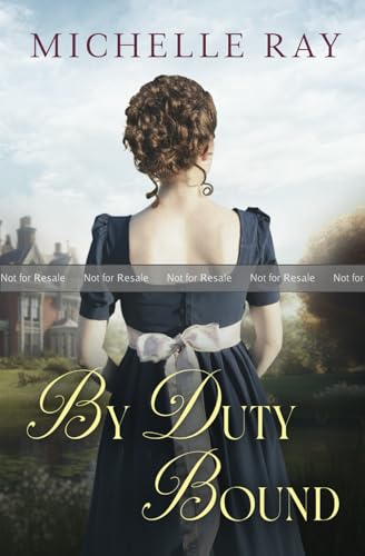 By Duty Bound: A Variation of Jane Austen's Pride and Prejudice (Paperback)