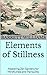 Elements of Stillness: Mast...