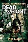 Deadweight: A Zom...