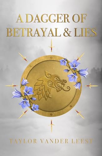 A Dagger of Betrayal and Lies (These Bonded Souls, #2)