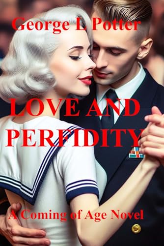 Love and Perfidy: A Coming of Age Novel (Paperback)