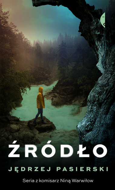 Źródło (Nina Warwiłow, #7)
