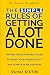 The Simple Rules of Getting A Lot Done: Proven and actionable rules to boost your productivity and achieve more everyday (The Honest Handbooks)