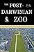 The Post-Darwinian Zoo