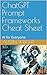 ChatGPT Prompt Frameworks C...
