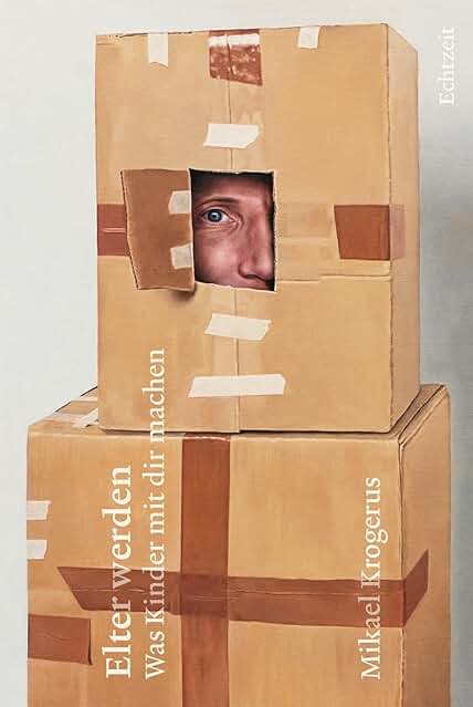 Elter werden: Was Kinder mit dir machen (Hardcover)