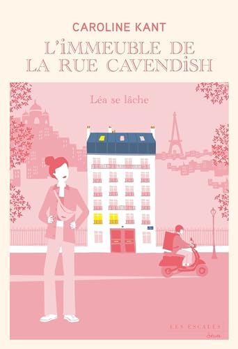 Léa se lâche (L'immeuble de la rue Cavendish #5)