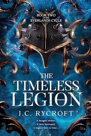 The Timeless Legion (The Everlands Cycle, #2)