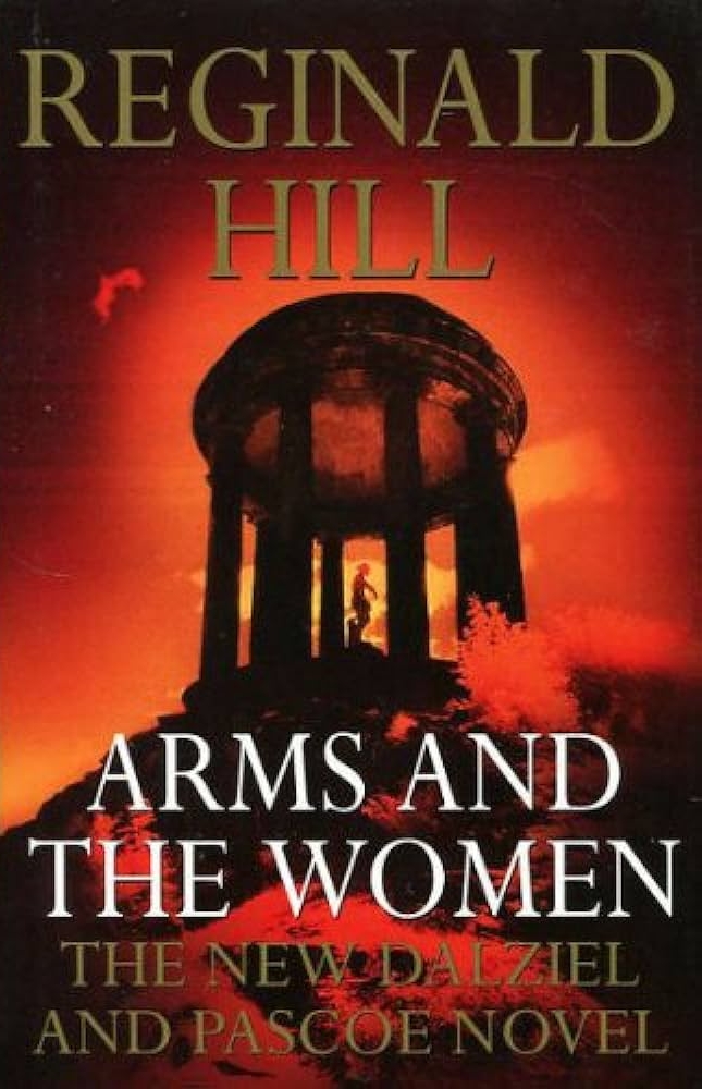 Arms And The Women (Dalziel & Pascoe, #18)