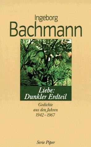 Liebe: Dunkler Erdteil: Gedichte aus den Jahren 1942-1967 (Paperback)
