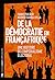 De la démocratie en Françafrique - Une histoire de l'impérial... by Fanny Pigeaud