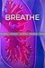BREATHE
