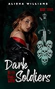 Dark Soldiers (Black Venom Crew #3)