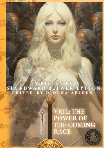 Vril: The Power of the Coming Race