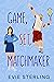 Game, Set, MatchMaker by Evie Sterling