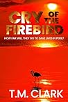 Cry of the Firebird Cry of the Firebird