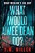 What Would Aimee Dean Do?