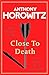 Close to Death (Hawthorne & Horowitz #5)