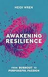 Awakening Resilience by Heidi Wren