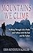 The Mountains We Climb by Erin Boydstun Kohler