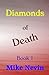 Diamonds of Death: Book 1 (...