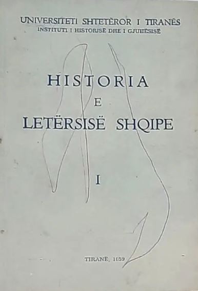 Historia e letërsisë shqipe : I