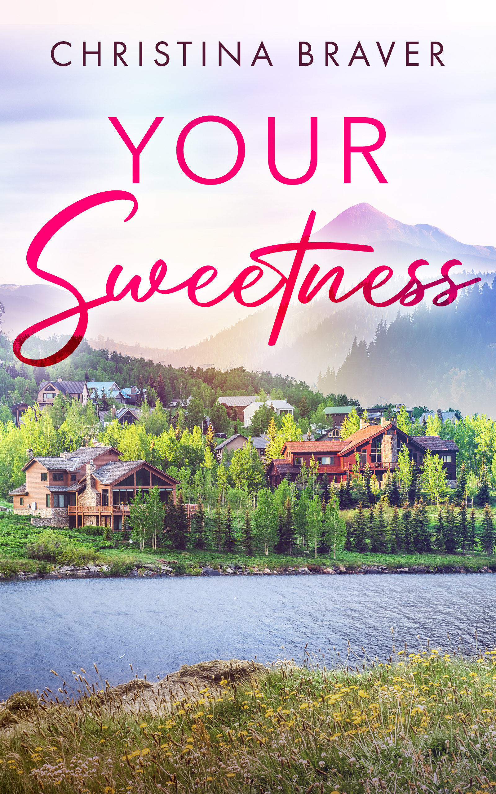 Your Sweetness (Perry Harbor Book 2)