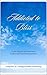 Addicted to Bliss by Mistilei Wriston