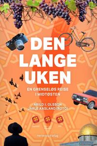Den lange uken. En grenseløs reise i Midtøsten (Hardcover)