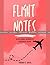 FlightNotes by Tarrah K Davis