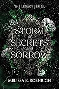 Storm of Secrets and Sorrow (Legacy, #2)