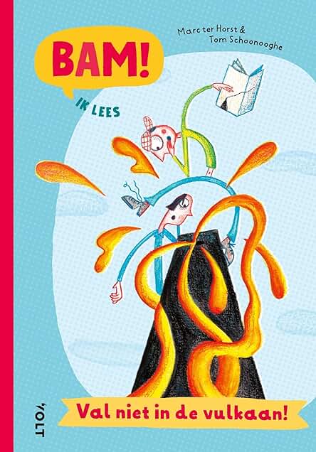 Bam! Ik lees: Val niet in de vulkaan! (Hardcover)