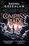 Compass and Blade by Rachel Greenlaw