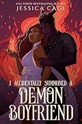 I Accidentally Summoned a Demon Boyfriend (Accidents Happen)