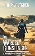 The Warded Gunslinger